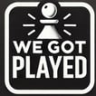 We Got Played image