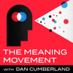 The Meaning Movement: Helping You Find Your Calling, Create Your Life's Work, and Make Career Change image