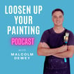 Loosen Up Your Painting Podcast image