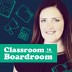 Classroom to Boardroom image