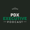 PDX Executive Podcast image