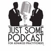 Just Some Podcast for Advanced Practitioners image