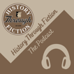 History Through Fiction - The Podcast image