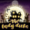 The Lady Dicks: Haunted, True Crime + History image