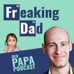 Freaking Dad | Der Papa-Podcast image