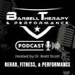 The Barbell Therapy & Performance Podcast image