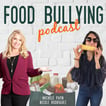 Food Bullying Podcast image