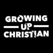 Growing Up Christian image