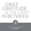 Grief, Gratitude & The Gray in Between image