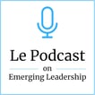 Le Podcast on Emerging Leadership image