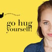 go hug yourself! image