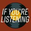If You're Listening image