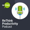 ReThink Productivity Podcast image