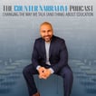 The Counter Narrative: Changing the Way We Talk (and think) About Education image
