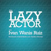The Lazy Actor Podcast image