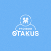 Proibido Otakus's Show image