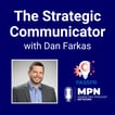 The Strategic Communicator Podcast with Dan Farkas  image
