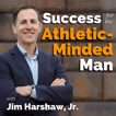 Success for the Athletic-Minded Man podcast image