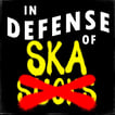 In Defense of Ska image