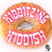 Kibbitzing Without Kiddish image