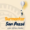 Surmonter Son Passé image
