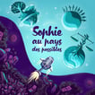 Sophie au pays des possibles image