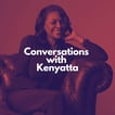 Conversations with Kenyatta  image