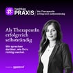 hashtag PRAXIS – Als TherapeutIn erfolgreich selbstständig image