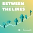 Between the Lines - a TDM podcast powered by Commutifi image