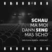 Schau ma moi, dann seng mas scho! image