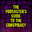 The Podcaster’s Guide to the Conspiracy image