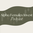 The Alpha Females Invest image