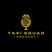 Taxi Squad Podcast  image