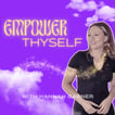 Empower Thyself with Hannah Garner image