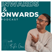 Inwards & Onwards Podcast image