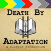 Death By Adaptation image