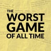 The Worst Game Of All Time image