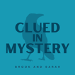 Clued in Mystery Podcast image