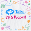 Twinkl Talks: EYFS's Show image