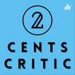 2 Cents Critic image