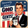 Good Morning, Gents! image