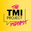 The TMI Project Podcast image