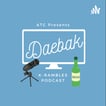 Daebak K-Rambles Podcast: Kdrama Reviews image