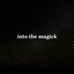 Into the Magick image