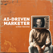 AI-Driven Marketer: Master AI Marketing in 2024 image