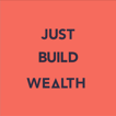 Just Build Wealth image