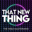 THAT NEW THING - The web3 Mastermind image