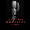 La sociedad secreta de las 5.30am image