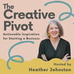 The Creative Pivot - Actionable Inspiration for Starting a Business image