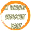 It Would Behoove You image